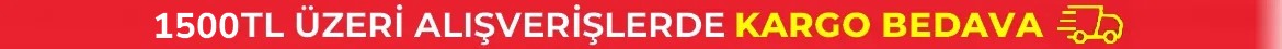 1500TL ÜZERİ ALIŞVERİŞLERDE KARGO BEDAVA